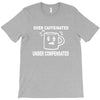 over caffeine T-Shirt