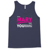 It's A Mary Thing Tank Top
