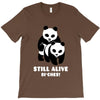 Still Alive Bitches T-Shirt