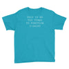 this is my too tired to function Youth Tee