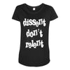 dissent dont relent Maternity Scoop Neck T-shirt