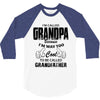 I'm Called Grandpa Because I'm Way Too Cool To Be Called Grandfather 3/4 Sleeve Shirt