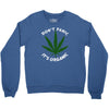 don't panic it's organic   marijuana Crewneck Sweatshirt