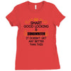 Smart Good Looking Songwriter Doesnt Get Better Than This Ladies Fitted T-Shirt