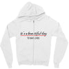 its a beautiful day Zipper Hoodie
