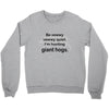 hunting giant hogs Crewneck Sweatshirt
