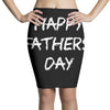 happy father&rsquo;s day 3 Pencil Skirts