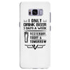 I ONLY DRINK BEER 3 DAYS A WEEK Samsung Galaxy S8 Plus