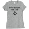 Don't Give Up the Ship Ladies Fitted T-Shirt
