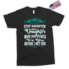 i don't have stepdaughter funny gift for stepdad. Exclusive T-shirt