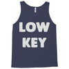 low key Tank Top