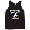 believe in yourself (and unicorns) Tank Top