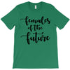 females of the future T-Shirt
