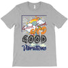 good good T-Shirt