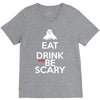 eat drink and be scary V-Neck Tee