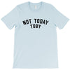 Not Today Toby T-Shirt