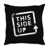 this side up funny drinking Throw Pillow