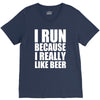 i run because i really like beer V-Neck Tee