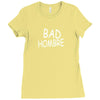 bad hombre Ladies Fitted T-Shirt