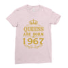 queens are born in 1967 Ladies Fitted T-Shirt