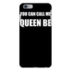 you can call me queen b iPhone 6/6s Plus Case