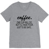 coffee one cuo will do V-Neck Tee