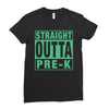 straight outta pre k Ladies Fitted T-Shirt