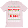 santa only comes once a year gramps is always here to cheer T-Shirt