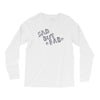 sad but Long Sleeve Shirts