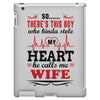 There's This Boy Who Stole My Heart He Calls Me Wife iPad 3 and 4 Case