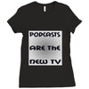 podcasts are the new tv Ladies Fitted T-Shirt