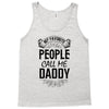 My Favorite People Call Me Daddy Tank Top