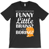 funny little brains T-Shirt