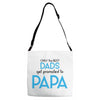 Only the Best Dads get Promoted to Papa Adjustable Strap Totes