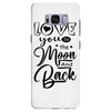 Love You To The Moon And Back Samsung Galaxy S8 Plus