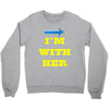 i am with her Crewneck Sweatshirt