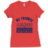 my favorite disney princess is my girlfriend Ladies Fitted T-Shirt