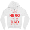 i have a hero i call him dad 3 Zipper Hoodie