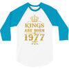 kings are born in 1977 3/4 Sleeve Shirt