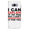 i can explain it to you but i can't understand it for you Samsung Galaxy S8 Plus Case