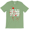 this is my zombie killing T-Shirt