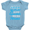 Saba Was Created because Grankids Need Real Heroes Baby Onesie