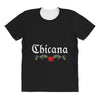 Chicana All Over Women's T-shirt