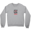 dream work unless youdo Crewneck Sweatshirt