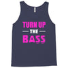 turn up the bass Tank Top