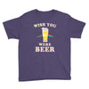 Wish You Were Beer Youth Tee