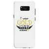 I Wear Gold For My Hero In Haven Samsung Galaxy S8