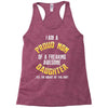 i'm a proud mom of a freaking awesome daughter Racerback Tank