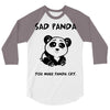 you make me a sad panda 3/4 Sleeve Shirt