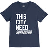 this city need superhero V-Neck Tee
